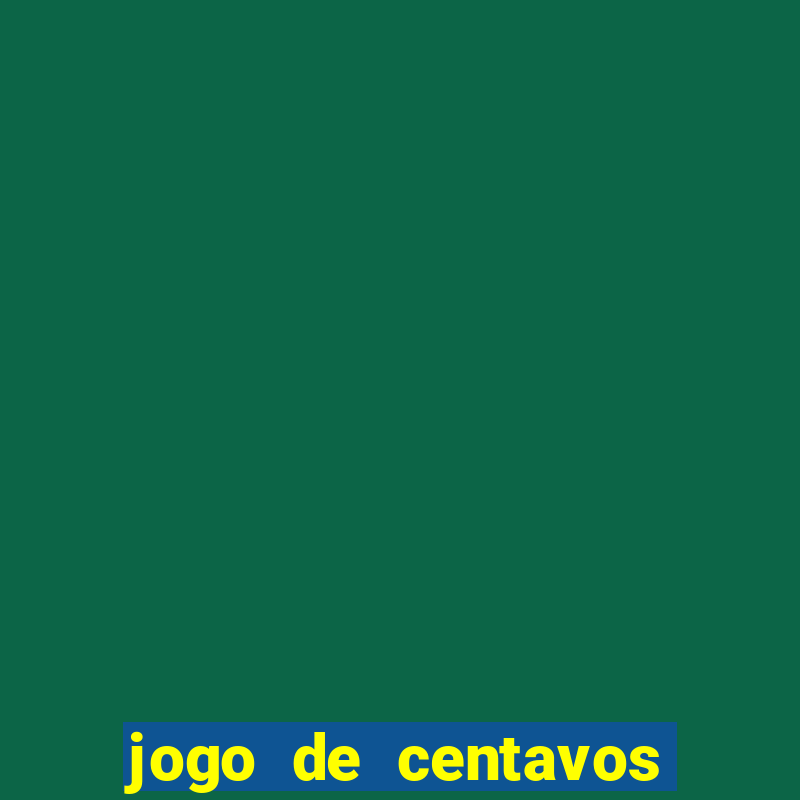 jogo de centavos na betano